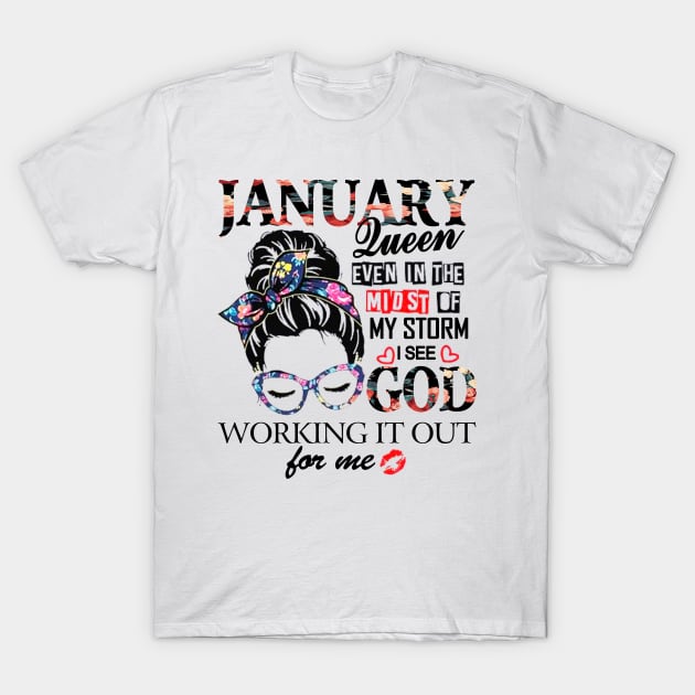 January Queen Even In The Midst Of My Storm I See God T-Shirt by trainerunderline